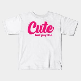 Cute But Psycho v3 Kids T-Shirt